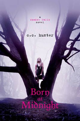 Born at Midnight by C.C. Hunter (Paperback, 2011)