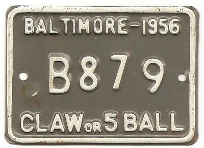 1956 VENDING MACHINE LICENSE PLATE Baltimore MD, CLAW or 5 BALL